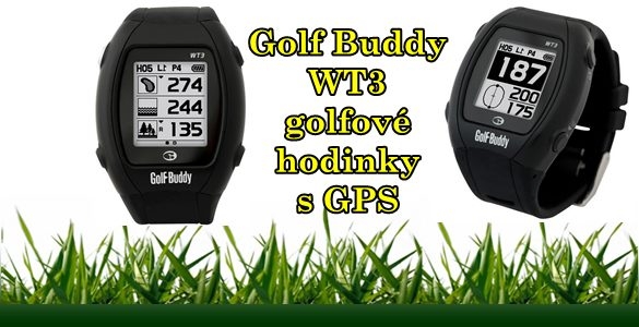 Golf Buddy WT3 - golfové hodinky s GPS - přesné měření vzdáleností, více než 36000 hřišť v paměti, digitální skorkárta,...