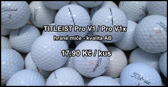 Titleist Pro V1/Pro V1x - hrané míčky kvality AB - jen 18 Kč za kus. To je drive!
