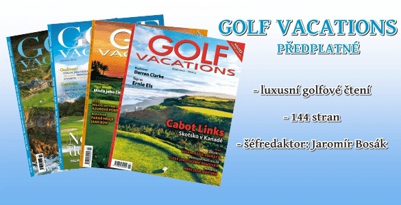 Předplatné GOLF VACATIONS - prestižní magazín pro milovníky golfu v české edici s 50% slevou