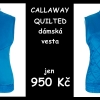 Callaway Quilted dámská prošívaná termo vesta za hřejivých 950 Kč