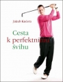 kniha-cesta-k-perfektnimu-svihu