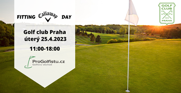 Golf Europe DEMO DEN Callaway: 25.4. 2023 v Golf Club Praha. Testování a fitting 60min. + DÁREK