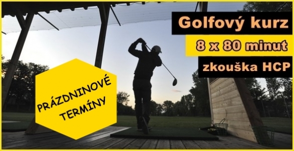 Superlevný prázdninový golfový kurz 8x 80min. na HCP se závěrečnou zkouškou - 3500 Kč, termíny lekcí dle chuti.