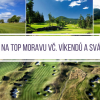 Moravské golfové klenoty - 2x green fee: Austerlitz a Kořenec, kdykoliv i během víkendů a svátků